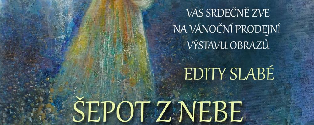 Šepot z nebe - výstava